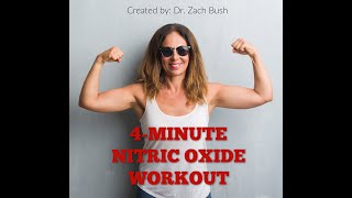4-Minute Nitric Oxide Workout - Created by Dr. Zach Bush