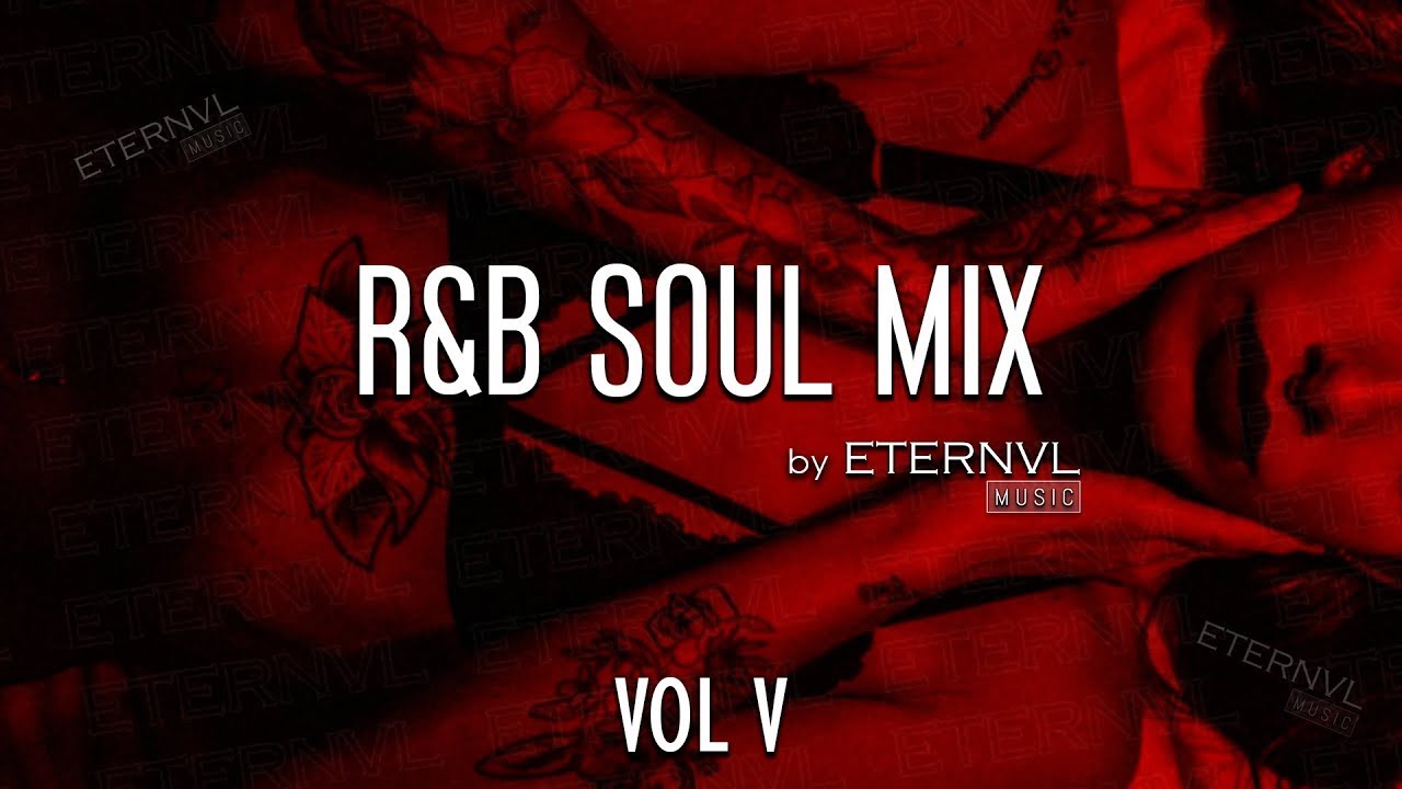 Chill R&B Soul Mix | Volume V 🔥 - YouTube