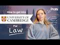 HOW TO GET INTO CAMBRIDGE TO STUDY LAW