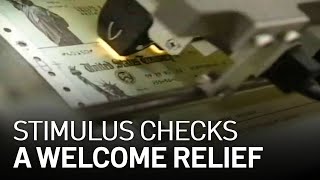 Stimulus Checks a Welcome Relief as Pandemic Continues to Take Toll