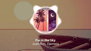 Juan Rios, Djemeia - Pie in the Sky [Study, Play, Relax and Sleep with the best of Lofi]