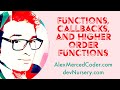 AM Coder - Functions, Callbacks, and Higher Order Functions in Javascript
