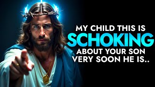 GOD: GET READY FOR A SHOCKING UPDATE ABOUT YOUR SON... | God message Today God message | God Support