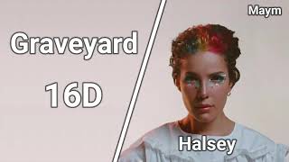 Graveyard - Halsey [16D AUDIO | NOT 8D/9D]