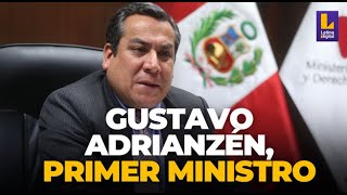 GUSTAVO ADRIANZÉN ES EL NUEVO PRESIDENTE CONSEJO DE MINISTROS