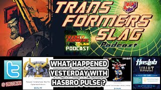 What HAPPENED yesterday with the Hasbro Pulse VAULT?