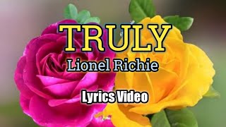 Truly - Lionel Richie (Lyrics Video)