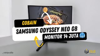 Cobain Monitor Gaming 14 Juta - Samsung Odyssey Neo G8