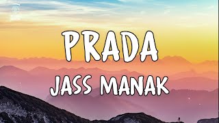 Prada (Lyrics)-Jass Manak