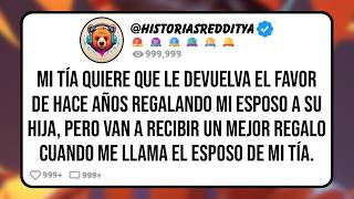 Mi TÍA Me Pide que le Devuelva el Favor que me Hizo Hace Años Regalándole mi Esposo a su HIJA ...