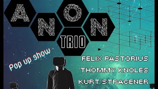 ANON Trio LIVE at One Stop 6-27-2024