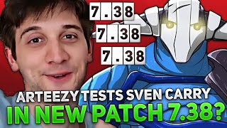 ARTEEZY TESTS SVEN CARRY IN NEW PATCH 7.38