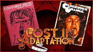 A Clockwork Orange, Lost in Adaptation ~ Dominic Noble