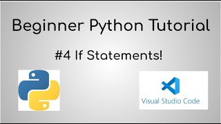 Python Tutorial For Beginners - #4 If Statements!