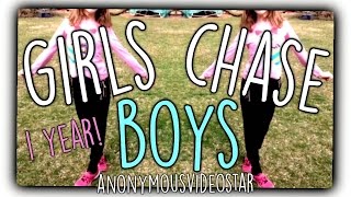 Girls Chase Boys👧🏼 (Remake!) - 1 YEAR ON YT😍😍