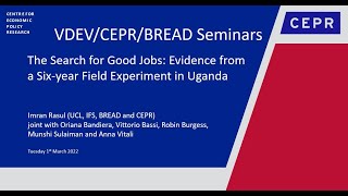 VDEV/CEPR/BREAD 24 - The Search for Good Jobs: Evidence from a Six-year Field Experiment in Uganda