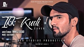 IKK KUDI | Cover | Pankaj Dosad | Udta Punjab