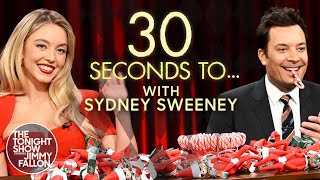 "30 Seconds to…" with Sydney Sweeney | The Tonight Show Starring Jimmy Fallon