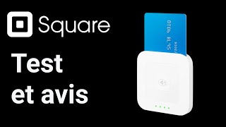 Square - Avis et tests complets des terminaux de paiement