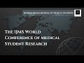 2024 IJMS World Conference of Medical Student Research