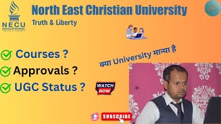 North East Christian University Dimapur NECU |North East Christian University UGC APPROVED Or Not |