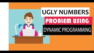 Step by step guide to find ugly numbers at nth position using dynamic programming
