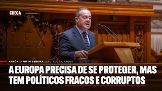 A Europa precisa de se proteger, mas tem políticos fracos e corruptos