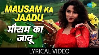Mausam Ka Jaadu with lyrics | मौसम का जादू गाने के बोल | Hum Aapke Hai Kon | Salman, Madhuri