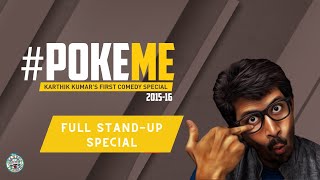 #PokeMe | Full Stand up Comedy Special | Karthik Kumar