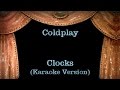 Coldplay - Clocks Lyrics (Karaoke Version)