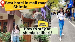 HOTEL WILLOW BANKS || SHIMLA MALL ROAD || PART - 8 || Ridhima's Diary