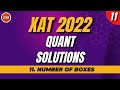 XAT 2022 Quant Solutions | Number of Boxes | XAT 2023 Prep | 2IIM CAT Preparation