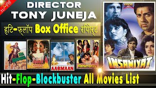 Tony Juneja Hit and Flop Blockbuster All Movies List with Budget Box Office Collection Analysis