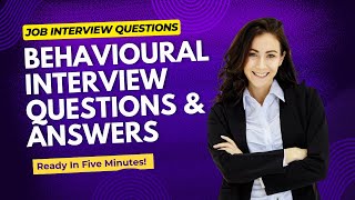 Behavioural Interview Questions \u0026 Answers! (the Star Technique for Behavioral Interview Questions!)