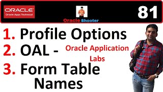 Apps Technical 81: What is Profile Options, OAL Library & know about form table names in ebs