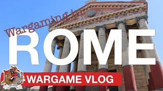 Wargaming in Rome - WLOG