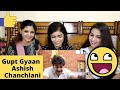 Gupt Gyaan | Ashish Chanchlani | REACTION