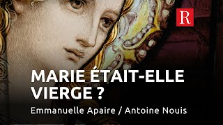 La question qui fâche : Marie était-elle vierge ?