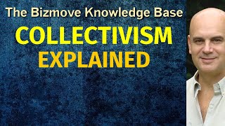 Collectivism Explained | Management & Business Concepts
