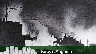 Kirby's Augusta - What Caused the Great Fire?
