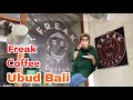 Freak Coffee Ubud Bali , Kopi Ubud Bali