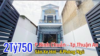 2Tỷ750 Bạn Có Ngay Căn Nhà 1 Trệt 1 Lầu - Sân Xe Hơi - 4 Phòng Ngủ tại Tp.Thuận An| Bánnhàbìnhdương