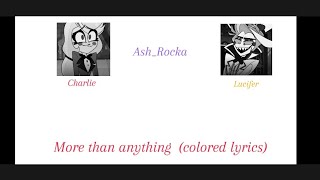 More than anything (Hazbin Hotel) colored lyrics