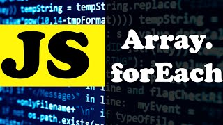 Array .ForEach Method Explained || Javascript Tutorial