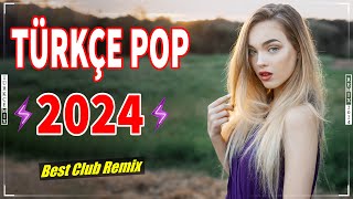 2024 Türkçe Pop Remix ✨ Hareketli Şarkılar Remix ️️( Bu Ayın En Çok Dinlenen En