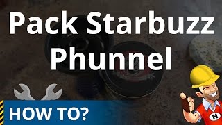 How to Pack Starbuzz in a Phunnel Hookah Bowl