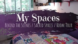 My Spaces - A Room and Sacred Space Tour