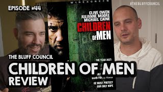 "Children of Men" is one of the best films of this century | Movie Review by The Bluff Council