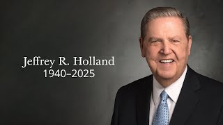 Funeral Service for President Jeffrey R. Holland