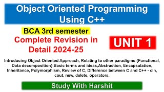 Unit 1 Object Oriented Programming Using C++ | CCSU BCA 301 Semester 3 ( 2024 - 25 )